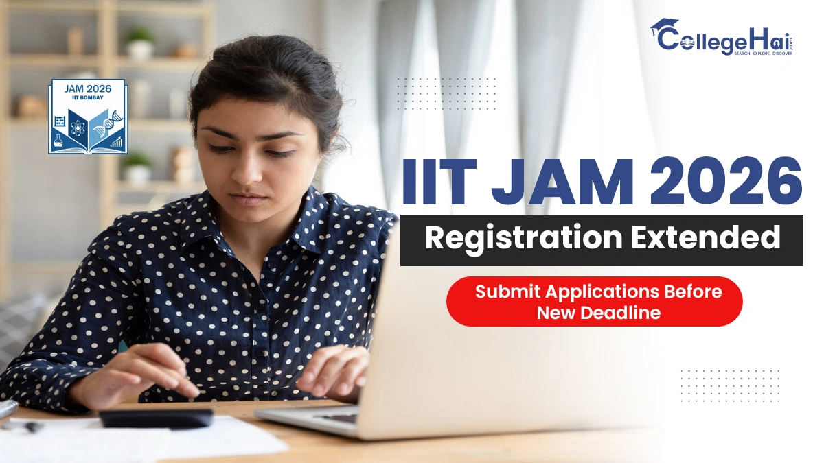 IIT JAM 2026 Registration Extended, Submit Applications Before New Deadline.webp